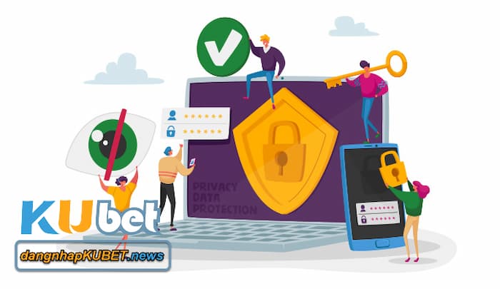 Chính sách bảo mật Kubet Chính sách bảo mật Kubet