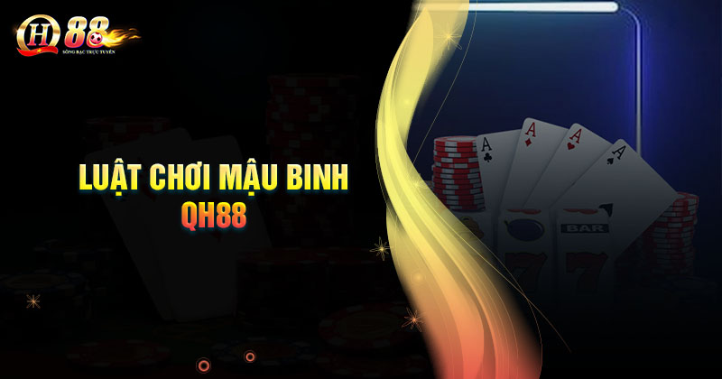 luat-choi-mau-binh-qh88-co-ban-can-nam