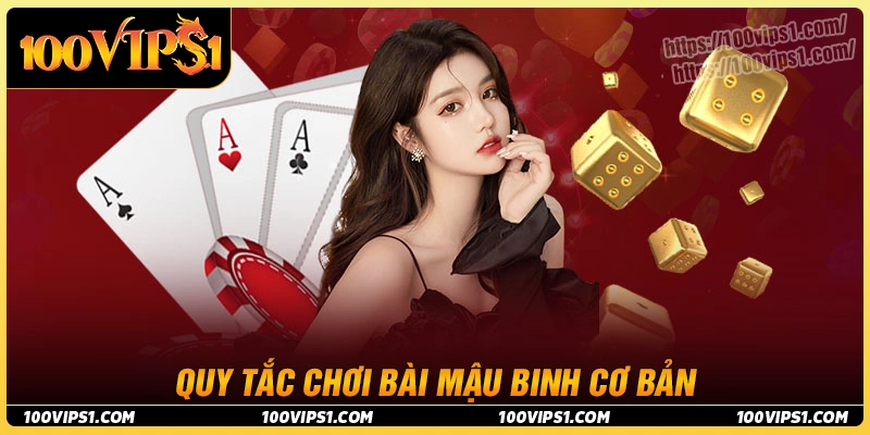 Những quy tắc bài Mậu binh cược thủ cần nắm rõ